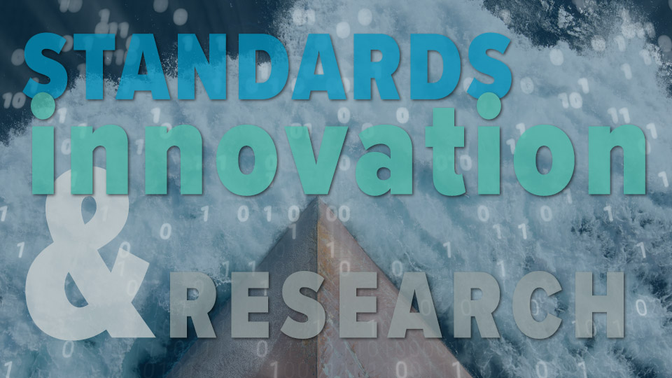 "Standards innovation & research" text superimposed over a background showing a ship's bow wave and a ones and zeros design